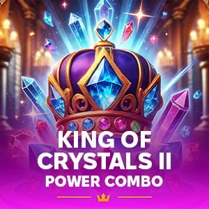 Kings of Crystals II Power Combo