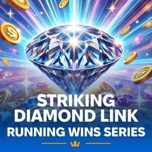 Striking Diamond Link: RUNNING WINS™