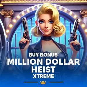 Million Dollar Heist Xtreme Buy Bonus