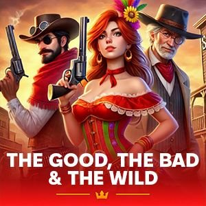 The Good, the Bad & The Wild