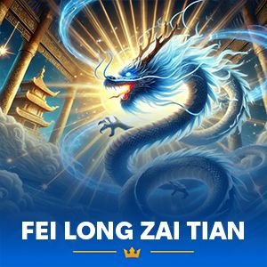 Fei Long Zai Tian