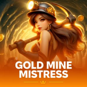 Gold Mine Mistress