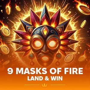 9 Masks of Fire™ Land & Win™