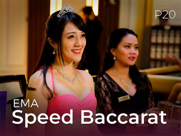 EMA Speed Baccarat P20