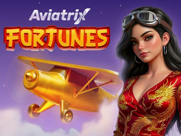 Aviatrix Fortunes