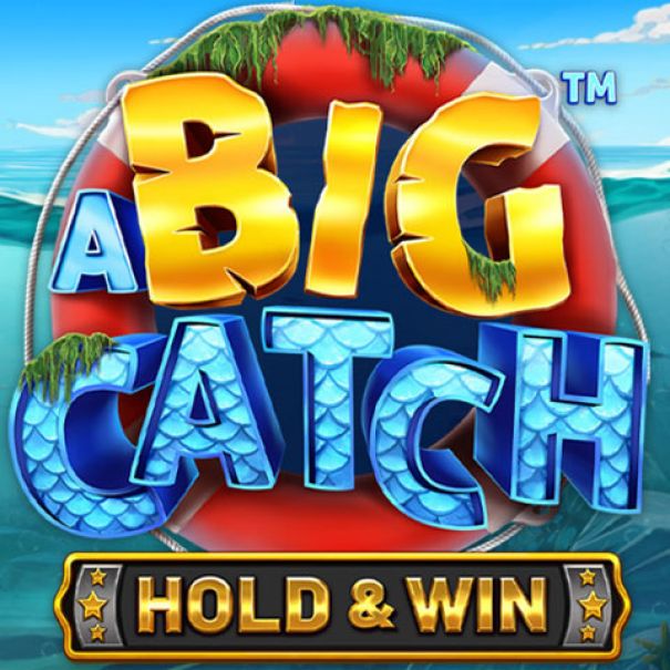 A Big Catch - Hold & Win