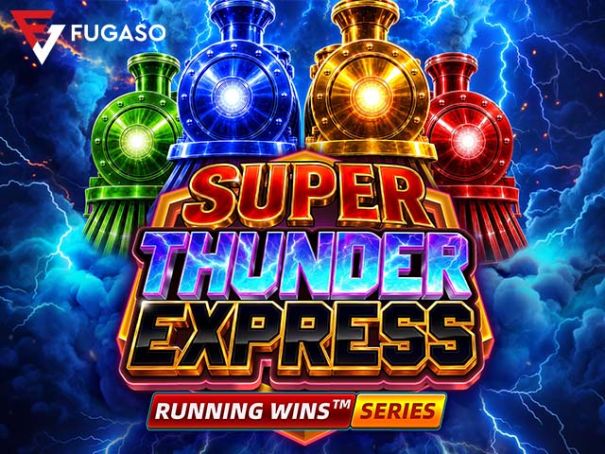 SUPER THUNDER EXPRESS: TRINITY SERIES™