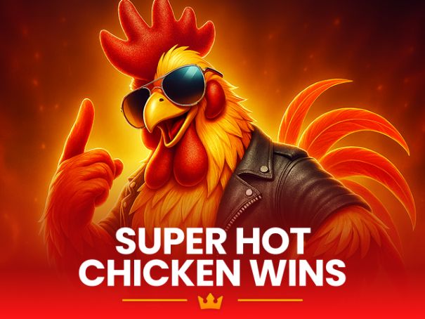 Super Hot Chicken Wins