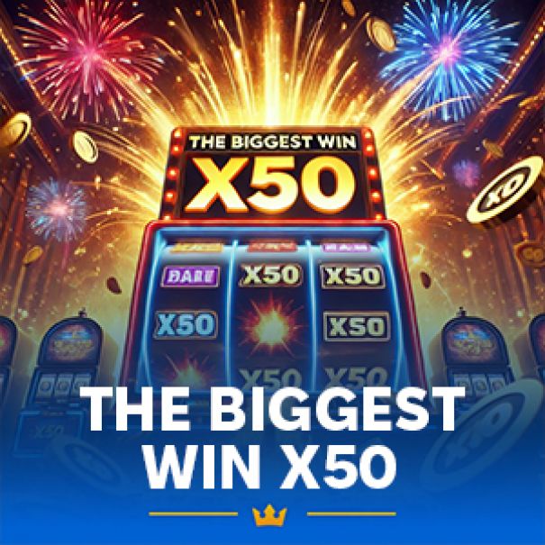The Biggest Win X50