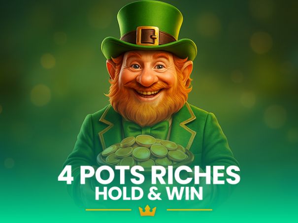 4 Pots Riches: Hold and Win