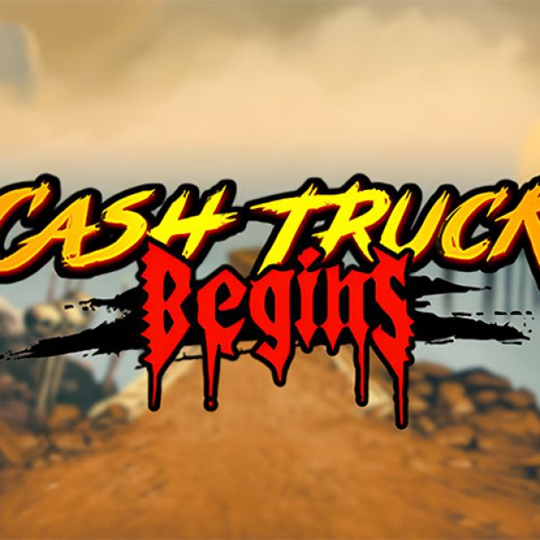 Cash Truck Begins