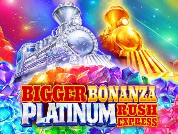 Bigger Bonanza Platinum Rush Express™