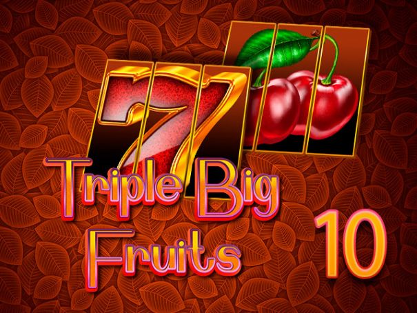 Triple Big Fruits 10