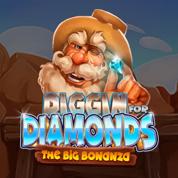 Diggin for Diamonds The Big Bonanza