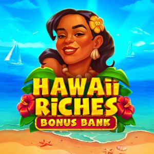 Hawaii Riches