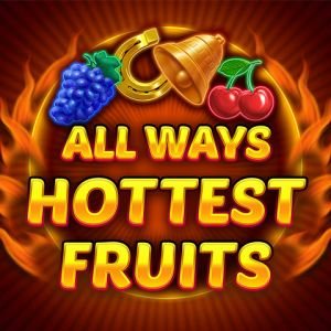 All Ways Hottest Fruits