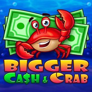 Bigger Cash&Crab