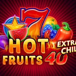 Hot Fruits 40 Extra Chillis