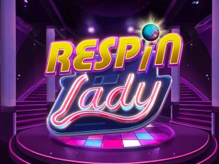 Respin Lady