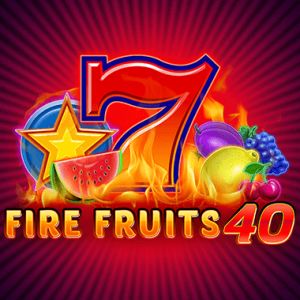 Fire Fruits 40