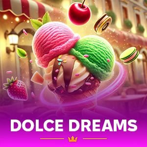 Dolce Dreams