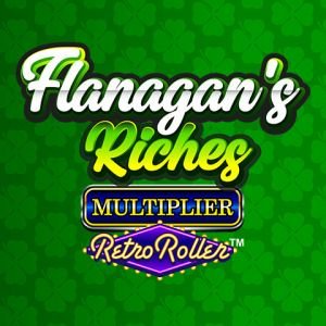 Flanagan's Riches Multiplier Retro Roller™