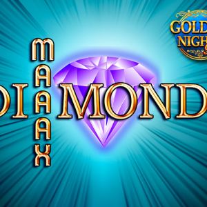 Maaax Diamonds Golden Nights