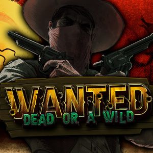 Wanted Dead or a Wild