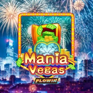 Mania Vegas Flowin