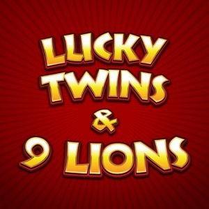 Lucky Twins & 9 Lions
