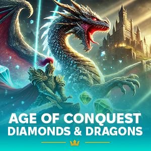 Age of Conquest Diamonds & Dragons™