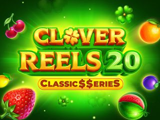 Clover Reels 20: Classic$$eries
