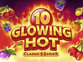 Glowing Hot 10:Classic$$erieS