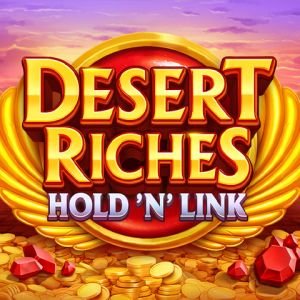 Desert Riches: Hold 'N' Link