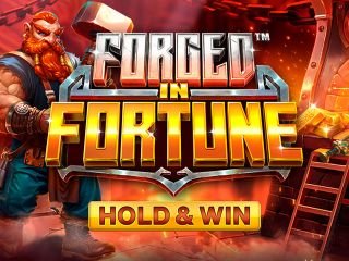 Forged in Fortune - Hold & Win