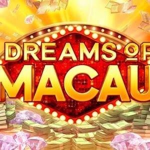 Dreams of Macau