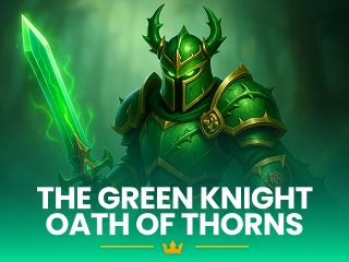 The Green Knight Oath of Thorns