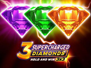 3 Supercharged Diamonds: Hold and Win