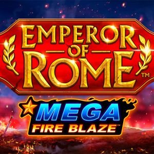 Mega Fire Blaze: Emperor of Rome