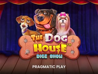 The Dog House Dice Show