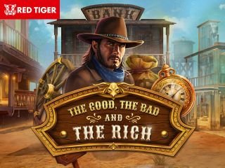 The Good, The Bad and The Rich