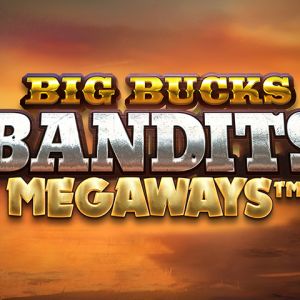 Big Bucks Bandits Megaways