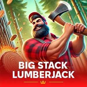 Big Stack Lumberjack