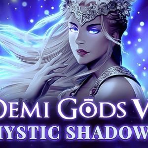 Demi Gods VI - Mystic Shadows
