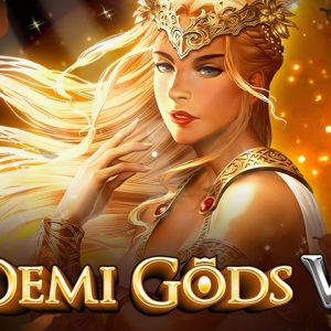 Demi Gods VI