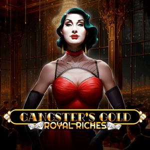 Gangsters Gold - Royal Riches