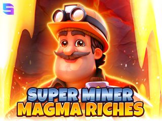 Super Miner - Magma Riches