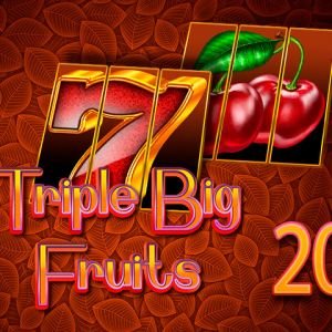 Triple Big Fruits 20