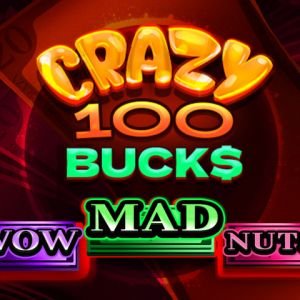 Crazy 100 Bucks
