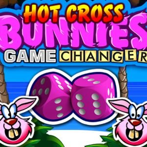 Hot Cross Bunnies Game Changer